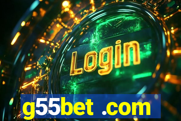 g55bet .com